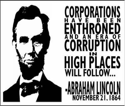 Lincoln feared corporations more than
                              the Rebels.